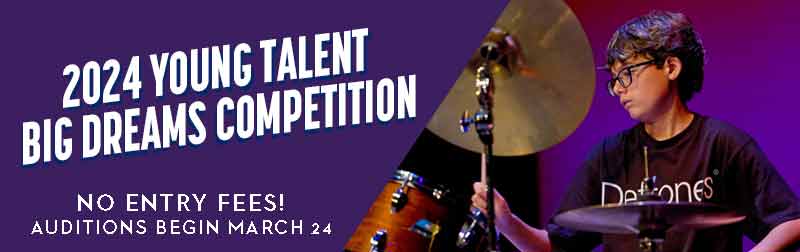 Young Talent Big Dreams Competition, No Entry Fees! Auditions begin March 24th
